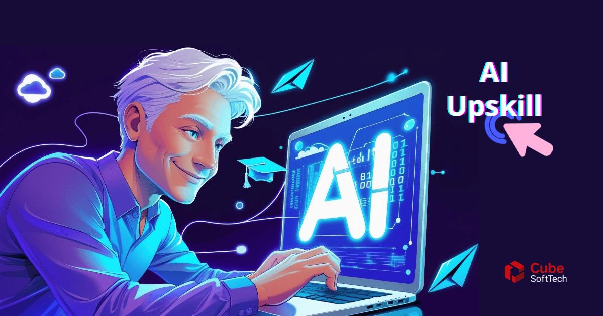 AI Upskill: ทักษะสำคัญที่คุณต้องมีในยุคที่ AI อยู่ทุกที่